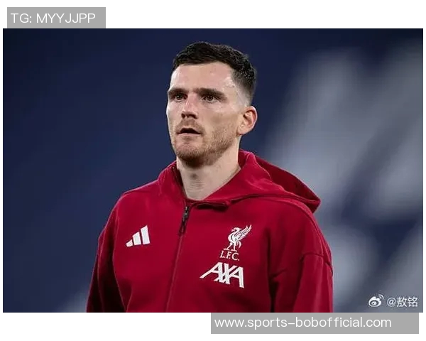 利物浦冬窗不放走罗伯逊因难以找到合适替代者 利物浦冬窗不放走罗伯逊因难以找到合适替代者